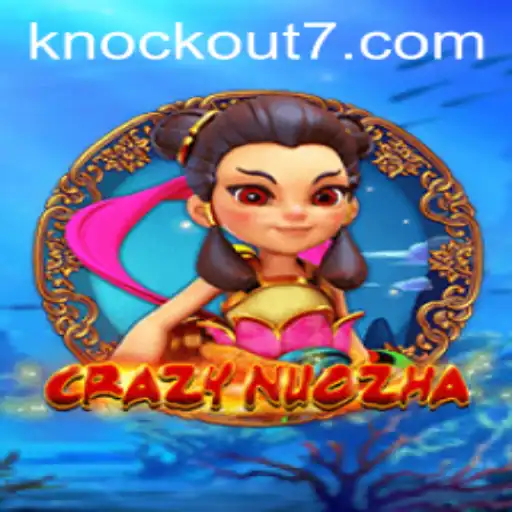 CrazyNuoZha: O Advento Empolgante de Knockout-777 no Mundo dos Jogos