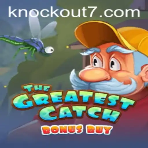 Descubra o Incrível Mundo de TheGreatestCatchBonusBuy e Knockout-777