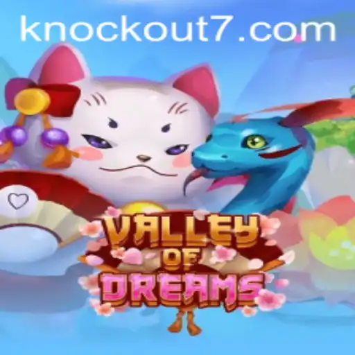ValleyofDreams: Um Mergulho Profundo no Mundo do Knockout-777